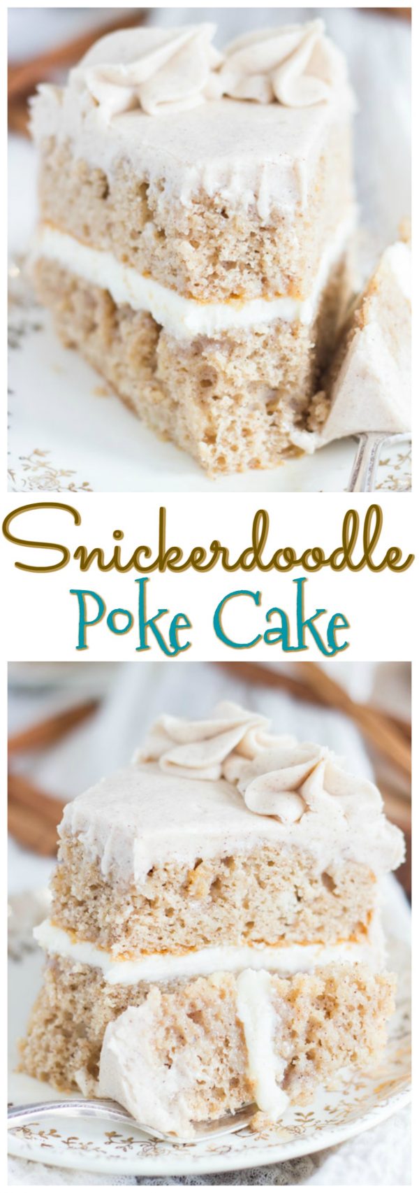Snickerdoodle Poke Cake Layer Cake The Gold Lining Girl