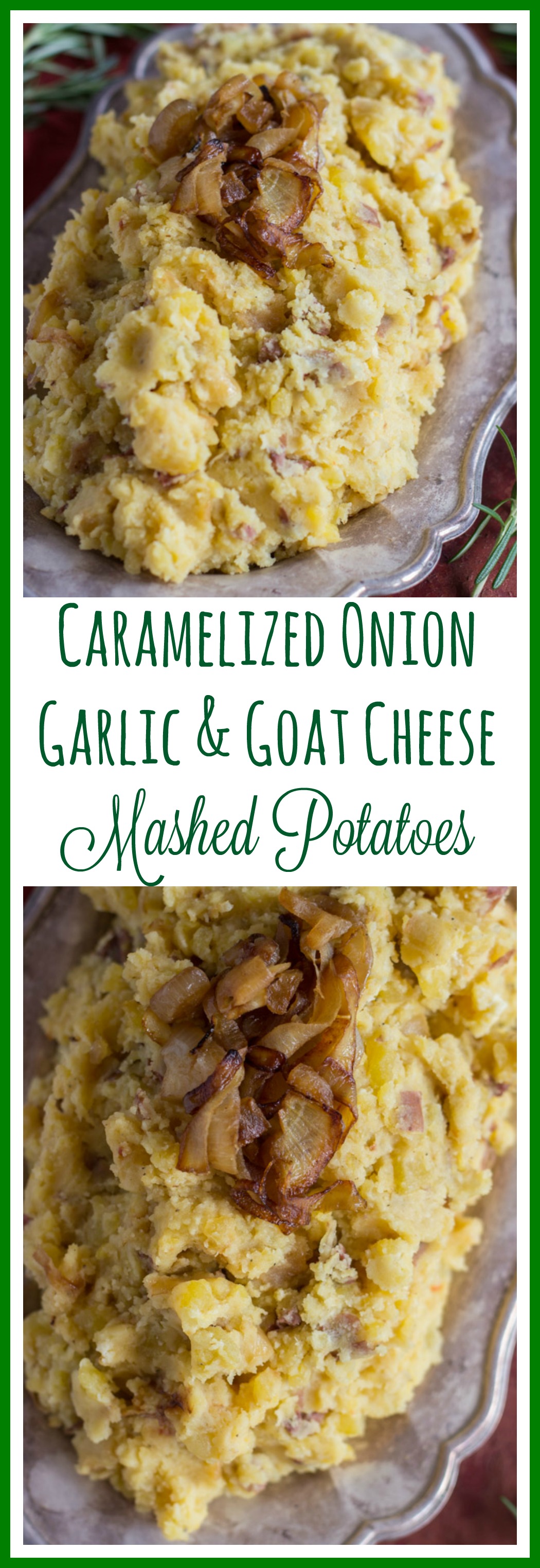 Caramelized Onion Garlic & Goat Cheese Mashed Potatoes