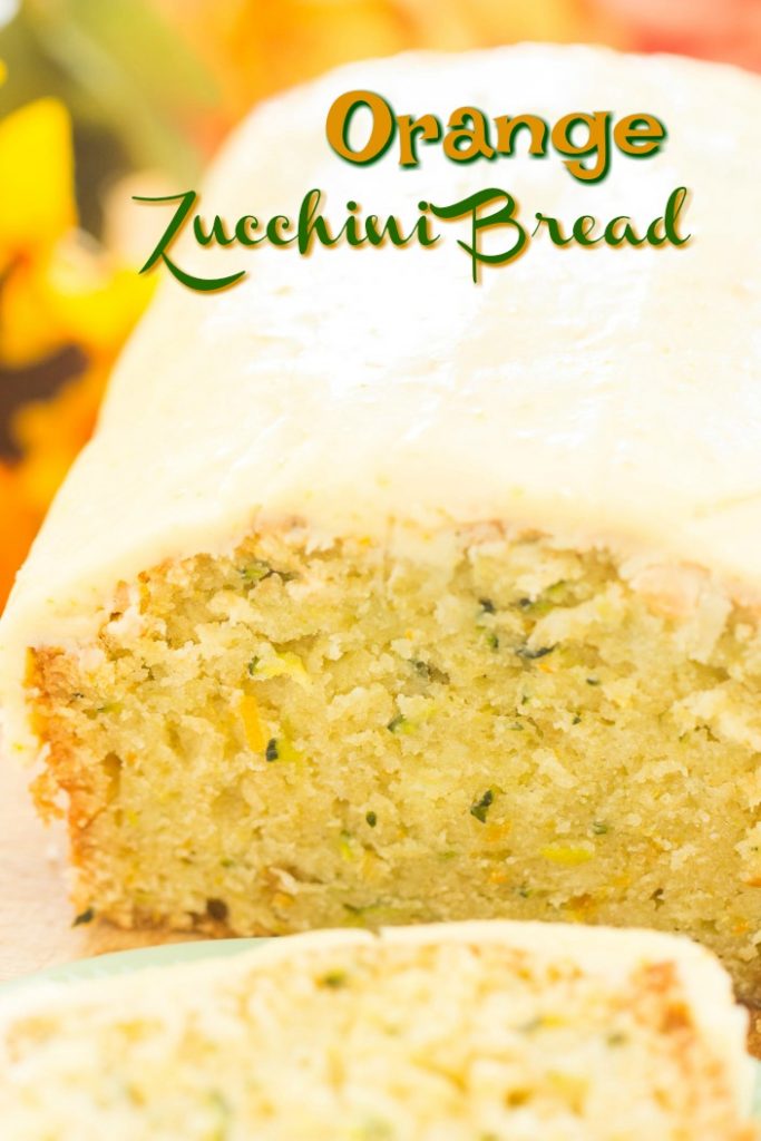 Orange Zucchini Bread with Orange Glaze recipe image thegoldlininggirl.com short pin 1