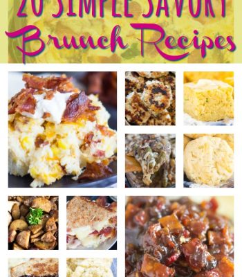 20 Simple Savory Brunch Recipes!